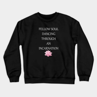 Reincarnation Crewneck Sweatshirt